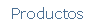 Cuadro de texto: Productos